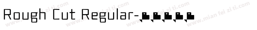 Rough Cut Regular字体转换